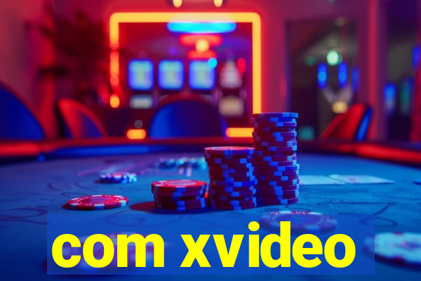 com xvideo